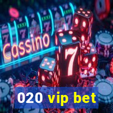 020 vip bet